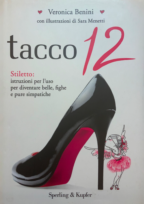 Copertina del libro “Tacco 12” di Veronica Benini del 2013